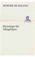 Physiologie des Alltagslebens