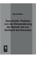 Geschichte Thebens Von Der Einwanderung Der Boioter Bis Zur Schlacht Bei Koroneia