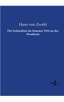 Die Schlachten im Sommer 1918 an der Westfront