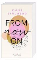 Rena & Callan 1. From Now On; Beruhrender New Adult Roman uber eine geheime Liebe; Rena & Callan; Deutsch
