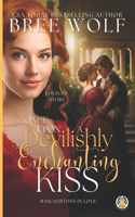 Once Upon a Devilishly Enchanting Kiss: (1 The Whickertons in Love)