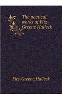 The Poetical Works of Fitz-Greene Halleck