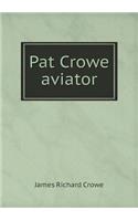 Pat Crowe Aviator