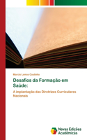 Desafios da Formação em Saúde
