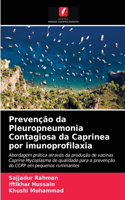 Prevenção da Pleuropneumonia Contagiosa da Caprinea por imunoprofilaxia