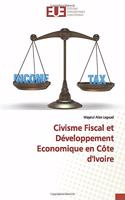 Civisme Fiscal et Développement Economique en Côte d'Ivoire