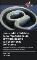 Uno studio affidabile della reputazione del software basato sull'esperienza dell'utente