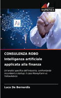 CONSULENZA ROBO Intelligenza artificiale applicata alla finanza