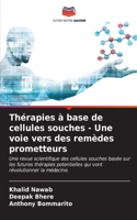 Thérapies à base de cellules souches - Une voie vers des remèdes prometteurs