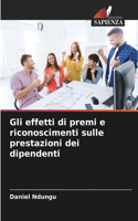 Gli effetti di premi e riconoscimenti sulle prestazioni dei dipendenti