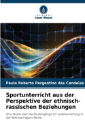 Sportunterricht aus der Perspektive der ethnisch-rassischen Beziehungen