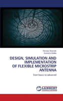 Design, Simulation and Implementation of Flexible Microstrip Antenna