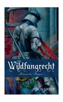 Das Wildfangrecht: Historischer Roman