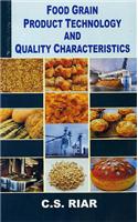 Food Grain Product Technology and Quality Characteristics