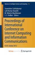 Proceedings of International Conference on Internet Computing and Information Communications: ICICIC Global 2012