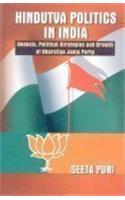 Hindutva Politics In India: Genesis, Political Strategies And Growth Of Bharatiya Janata Party