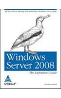Windows Server 2008: The Definitive Guide