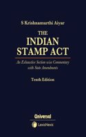 Indian Stamp Act - An Exhaustive Section-wise Commentary with State Amendments, 10/e