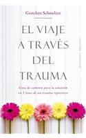 El Viaje a Traves del Trauma