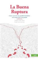 La Buena Ruptura