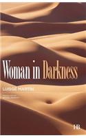 Woman in Darkness