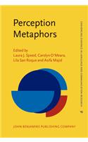 Perception Metaphors: (19 Converging Evidence in Language and Communication Research)