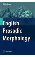 English Prosodic Morphology