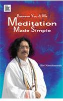 Between you and me Meditation made simple