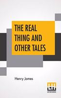 Real Thing And Other Tales