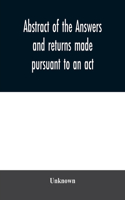 Abstract of the answers and returns made pursuant to an act, passed in the first year of the reign of His Majesty King George IV, intituled, ''An act for taking an account of the population of Great Britain, and of the increase or diminution thereo