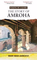 Making of a Qasba: The story of Amroha