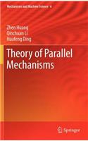 Theory of Parallel Mechanisms
