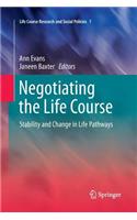 Negotiating the Life Course