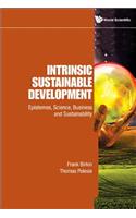 Intrinsic Sustainable Development: Epistemes, Science, Business and Sustainability