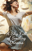 A Sky Full of Smiling Dreams