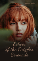 Echoes of the Drizzle's Serenade