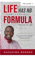 Life Has No Universal Formula