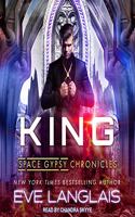 King: (4 Space Gypsy Chronicles)