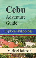 Cebu Adventure Guide