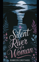 Silent River of a Woman