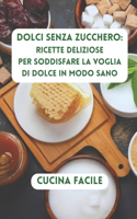 Dolci senza zucchero