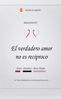 El verdadero amor no es reciproco