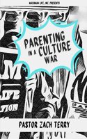 Parenting in a Culture War