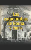 catacumbas de Roma y París