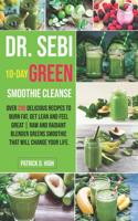 Dr. Sebi 10-Day Green Smoothie Cleanse