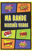 Ma Bande dessinée vierge: Grande variété de modèles 100 planches de BD vierges pour les adultes et enfants