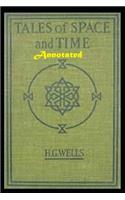 Tales of Space and Time "Annotated"