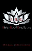 S.H.E.: SisterHoodExcellence