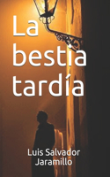 La bestia tardía