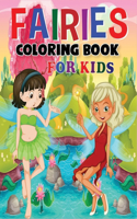 Fairies Coloring Book for Kids: The Best Incredible Fairies Coloring Book with Beautiful and Highly Detailed Images